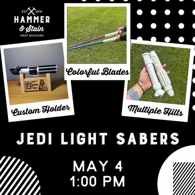 05/04/24 (1:00pm): Jedi Light Saber Workshop